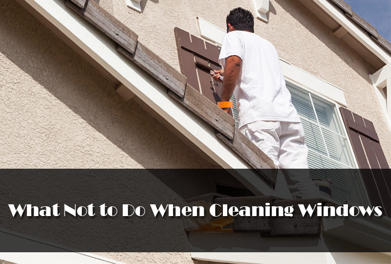 What Not to Do When Cleaning Windows  2